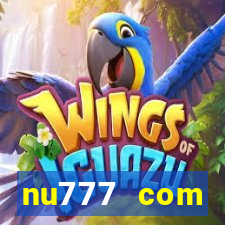 nu777 com plataforma de jogos